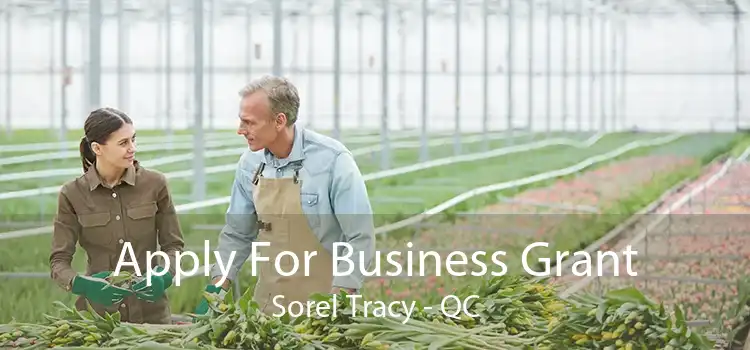 Apply For Business Grant Sorel Tracy - QC