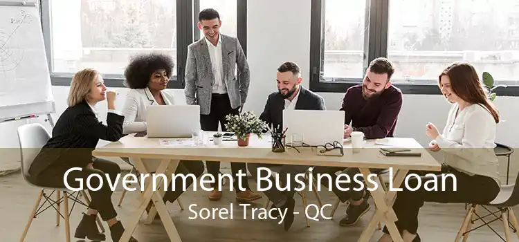 Government Business Loan Sorel Tracy - QC